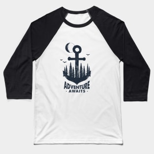 Anchor. Adventure Awaits Baseball T-Shirt